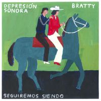 Depresi&oacute;n Sonora & Bratty - seguiremos siendo
