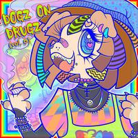 KAMILACORE&trade; - D0GZ 0N DRUGZ