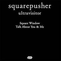 Squarepusher - Ultravisitor