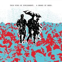 This Kind Of Punishment - A Beard of Bees