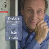 Iván Fischer - Beethoven: Symphony No 4 B flat major; Symphony No 6 in F major, 'Pastoral'