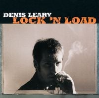 Denis Leary - Lock 'n Load