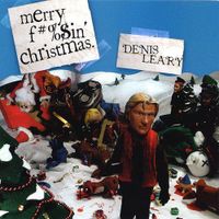 Denis Leary - Merry F#%$in' Christmas