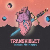 Transviolet - Makes Me Happy