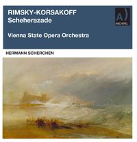 Orchester der Wiener Staatsoper - Rimsky-Korsakov: Scheherazade, Op. 35