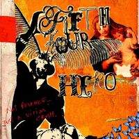 Fifth Hour Hero - Not Revenge... Just A Vicious Crush