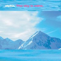 Alpha - The Sky Is Mine