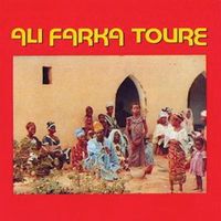 Ali Farka Tour&eacute; - Ali Farka Tour&eacute;