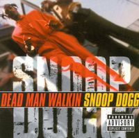 Snoop Dogg - Dead Man Walkin'