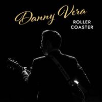 Danny Vera - Rollercoaster