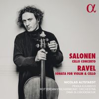 Nicolas Altstaedt - Salonen: Cello Concerto & Ravel: Sonata for Violin and Cello