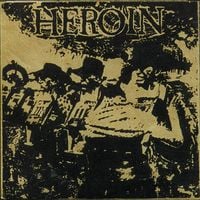 Heroin - Heroin