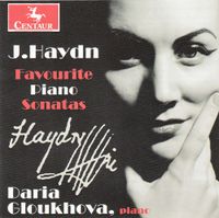 Daria Gloukhova - J. Haydn Favourite Piano Sonatas