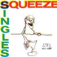 Squeeze - Singles &ndash; 45's and Under