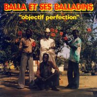 Balla Et Ses Balladins - Objectif Perfection