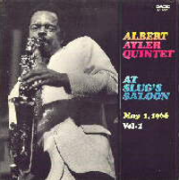 Albert Ayler - At Slug's Saloon, Vol. 1