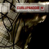 Curl Up And Die - Unfortunately We're Not Robots