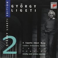 Terry Edwards - Gy&ouml;rgy Ligeti Edition 2: A Cappella Choral Works