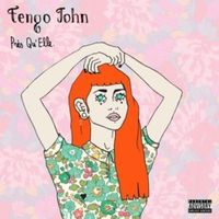 Tengo John - Pr&egrave;s qu'elle