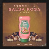 L'Elfo - Funghi in salsa rosa
