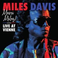 Miles Davis - Merci Miles! Live at Vienne