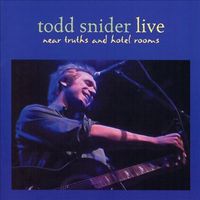 Todd Snider - Near Truths and Hotel Rooms
