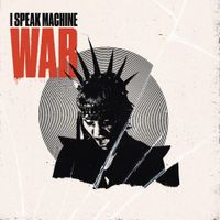 I Speak Machine - War