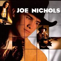 Joe Nichols - Joe Nichols