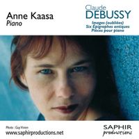 Anne Kaasa - Images (oubli&eacute;es) ; Six &eacute;pigraphes antiques ; Pi&egrave;ces pour piano