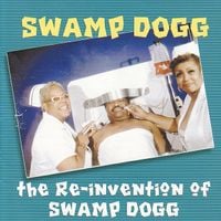 Swamp Dogg - The Re-Invention of Swamp Dogg