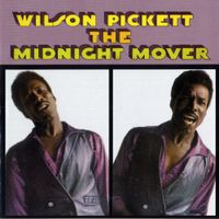 Wilson Pickett - The Midnight Mover