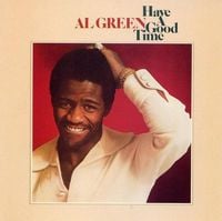 Al Green - Have a Good Time