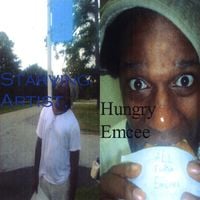 Masta Artisan - Starving Artist, Hungry Emcee
