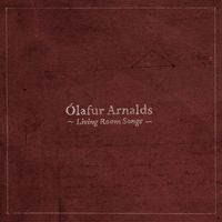 &Oacute;lafur Arnalds - Living Room Songs