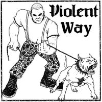 Violent Way - Violent Way