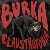 Burka - Claustrofobia