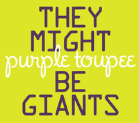 They Might Be Giants - Purple Toupee