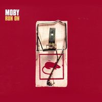 Moby - Run On