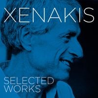 Ιάννης Ξενάκης [Iannis Xenakis] - Selected Works