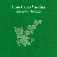 Lino Capra Vaccina - Sincretico Modale