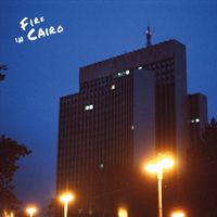 Fire In Cairo - High Degrees