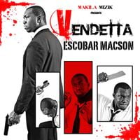 Escobar Macson - Vendetta