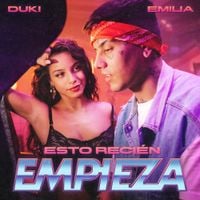Emilia & Duki - Esto Reci&eacute;n Empieza