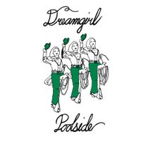 Dreamgirl - Poolside