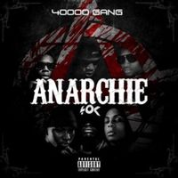 40000 Gang - Anarchie