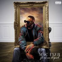 Mac Tyer - Je suis une l&eacute;gende