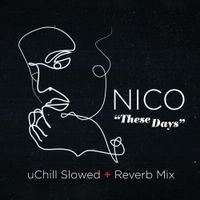 Nico - These Days (Slowed + Reverb)