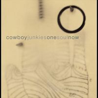 Cowboy Junkies - One Soul Now