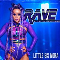 Little Sis Nora - Rave in my garage