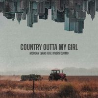 Morgan Evans - Country Outta My Girl
